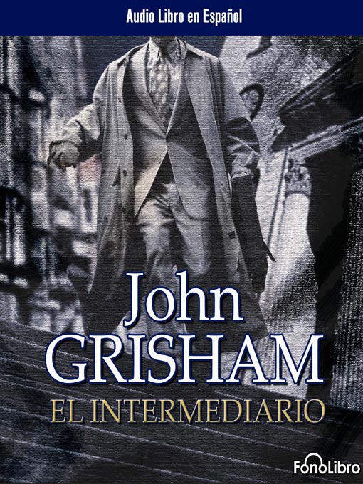 Title details for El intermediario by John Grisham - Wait list